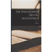 Die Philosophie Des Hl. Augustinus von Creative Media Partners, LLC