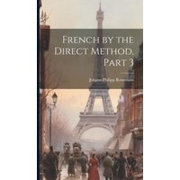French by the Direct Method, Part 3 von Creative Media Partners, LLC