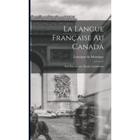 La langue française au Canada von Creative Media Partners, LLC