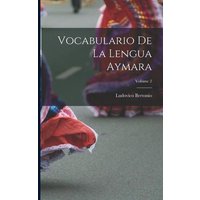 Vocabulario De La Lengua Aymara; Volume 2 von Creative Media Partners, LLC