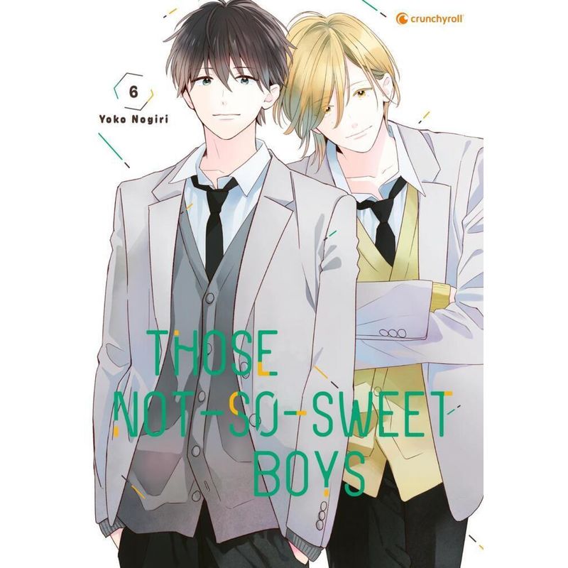 Those Not-So-Sweet Boys - Band 6 von Crunchyroll Manga