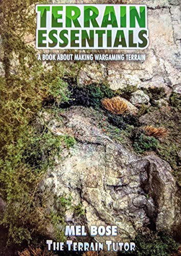 Terrain Essentials: A Book About Making Wargaming Terrain by Mel Bose von Warlord Games
