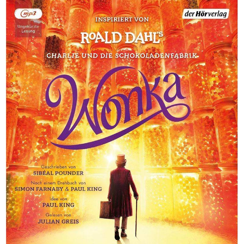 Wonka - Das Hörbuch zum Film,1 Audio-CD, 1 MP3 von DHV Der HörVerlag