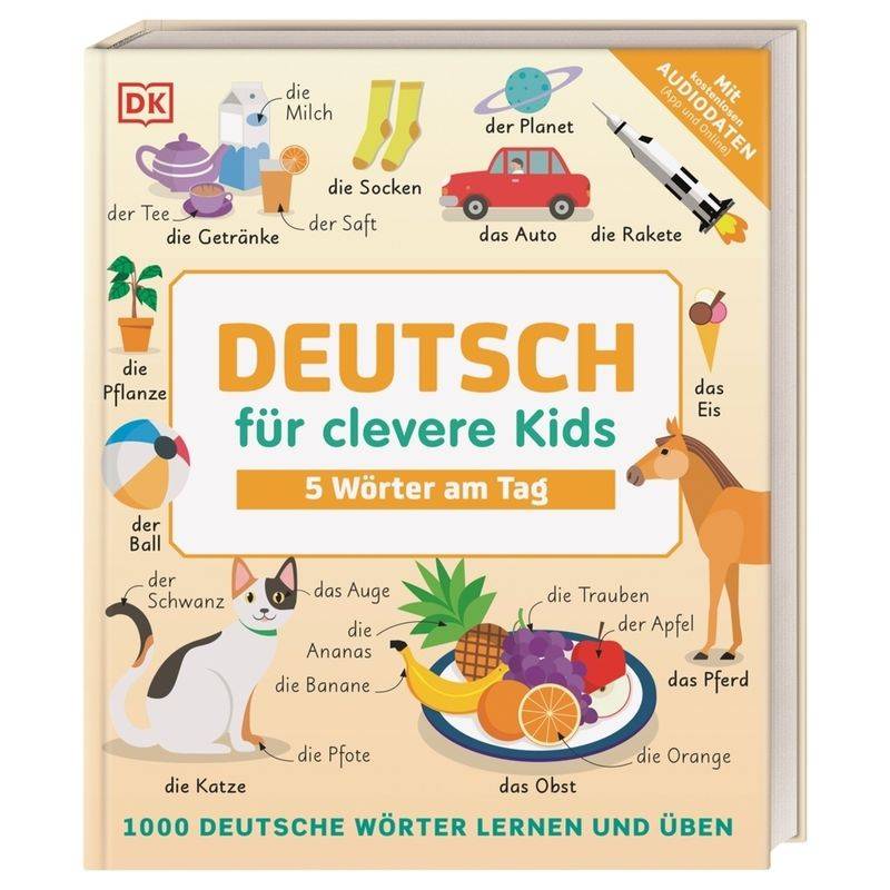 Deutsch für clevere Kids - 5 Wörter am Tag von Dorling Kindersley