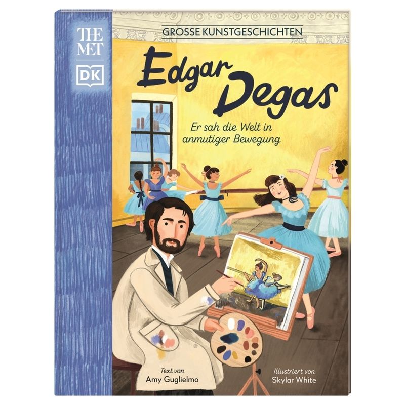 Große Kunstgeschichten. Edgar Degas von DORLING KINDERSLEY VERLAG