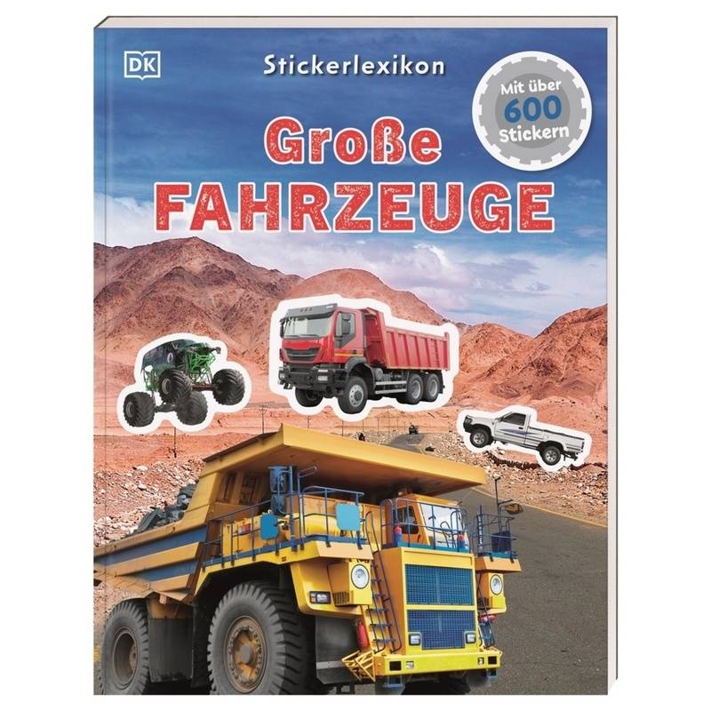 Sticker-Lexikon. Große Fahrzeuge von Dorling Kindersley