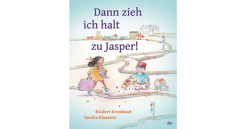 Buch - Dann zieh ich halt zu Jasper! von DTV