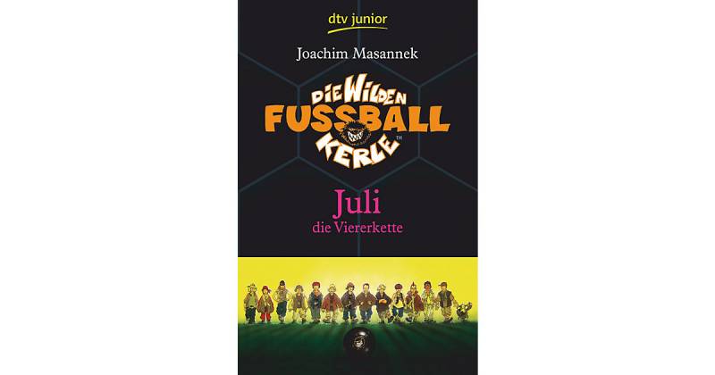 Buch - Die wilden Fußballkerle: Juli die Viererkette, Band 4 von DTV