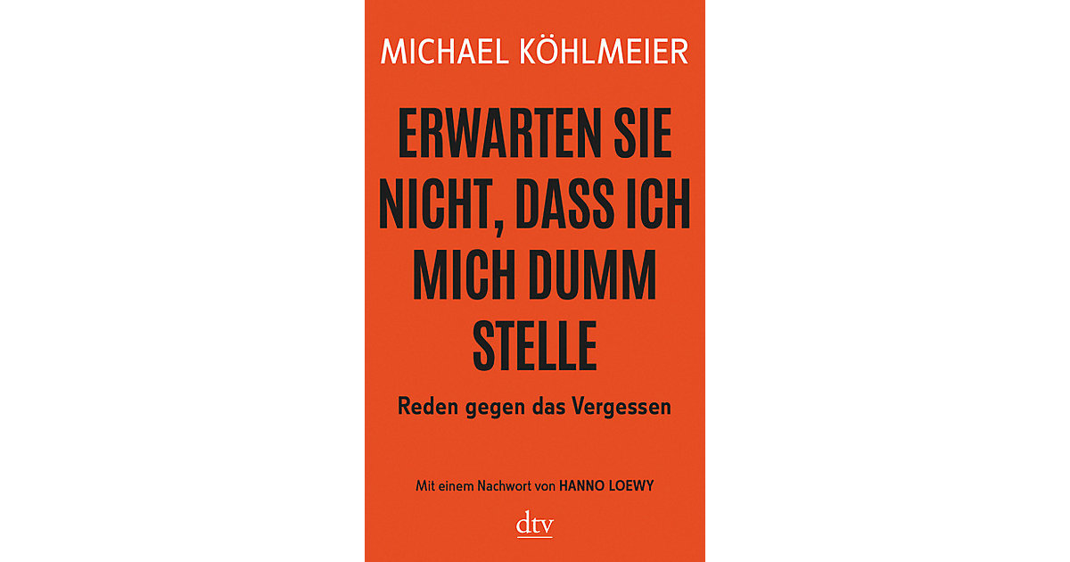 Buch - Erwarten Sie nicht, dass ich mich dumm stelle Buch - Erwarten Sie nicht, dass ich mich dumm stelle von DTV