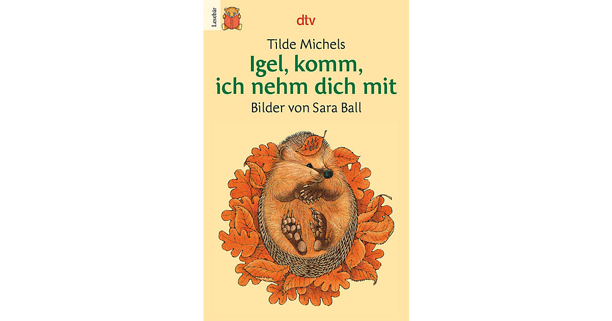Buch - Igel, komm, ich nehm dich mit Buch - Igel, komm, ich nehm dich mit von DTV