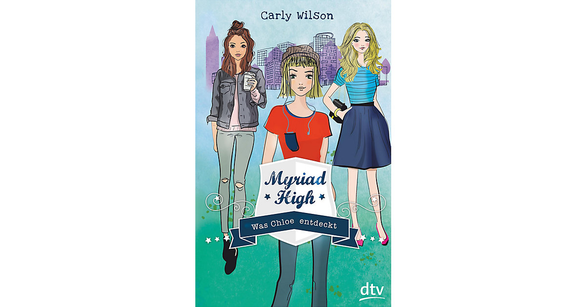 Buch - Myriad High: Was Chloe entdeckt, Band 3 Buch - Myriad High: Was Chloe entdeckt, Band 3 von DTV