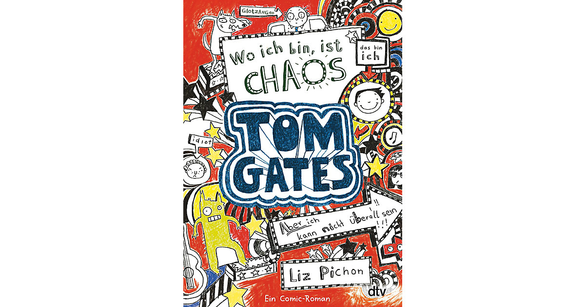 Buch - Tom Gates: Wo ich bin, ist Chaos, Band 1 Buch - Tom Gates: Wo ich bin, ist Chaos, Band 1 von DTV