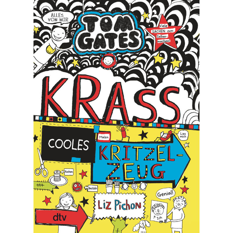 Krass cooles Kritzelzeug / Tom Gates Bd.16 von DTV