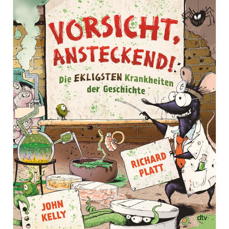 Vorsicht, ansteckend! - Die ekligsten Krankheiten der Geschichte von DTV