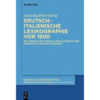 Deutsch-italienische Lexikographie vor 1900 von De Gruyter Oldenbourg
