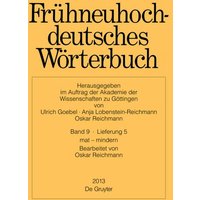 Frühneuhochdeutsches Wörterbuch / mat – mindern von De Gruyter Oldenbourg