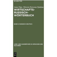Liane Fijas; Viktoria Petrowna Tjulnina: Wirtschaftsrussisch-Wörterbuch / Russisch–Deutsch von De Gruyter Mouton
