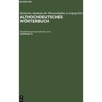 Althochdeutsches Wörterbuch, Lieferung 12, Althochdeutsches Wörterbuch Lieferung 12 von De Gruyter Oldenbourg