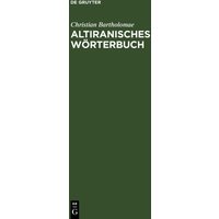Altiranisches Wörterbuch von De Gruyter Mouton