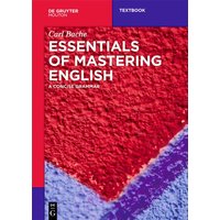 Bache, C: Essentials of Mastering English von De Gruyter Oldenbourg
