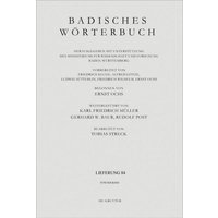 Badisches Wörterbuch / Badisches Wörterbuch. Band V/Lieferung 84 von De Gruyter Mouton