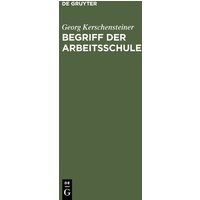 Begriff der Arbeitsschule von De Gruyter Oldenbourg
