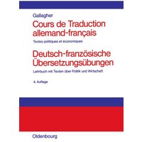 Cours de Traduction allemand-francais. Deutsch-französische Übersetzungsübungen von De Gruyter Oldenbourg