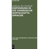 Einführung in die chinesische Wirtschaftssprache von De Gruyter Oldenbourg