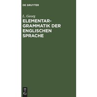 Elementargrammatik der englischen Sprache von De Gruyter Oldenbourg