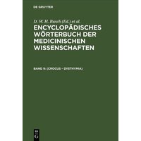 Encyclopädisches Wörterbuch der medicinischen Wissenschaften / (Crocus – Dysthymia) von De Gruyter