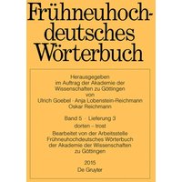 Frühneuhochdeutsches Wörterbuch / dorten – trost von De Gruyter Mouton