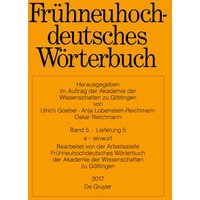 Frühneuhochdeutsches Wörterbuch / e – einwurf von De Gruyter Oldenbourg