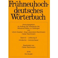 Frühneuhochdeutsches Wörterbuch / mindernis – münzschauer von De Gruyter Oldenbourg