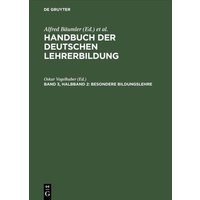 Handbuch der deutschen Lehrerbildung / Besondere Bildungslehre von De Gruyter Mouton