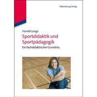 Sportdidaktik und Sportpädagogik von De Gruyter Oldenbourg