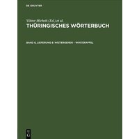 Thüringisches Wörterbuch / Weitergehen – Winterapfel von De Gruyter