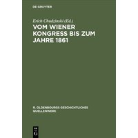 Vom Wiener Kongreß bis zum Jahre 1861 von De Gruyter Oldenbourg