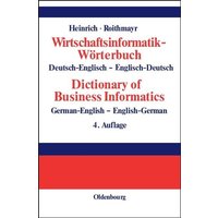 Wirtschaftsinformatik-Wörterbuch - Dictionary of Economic Informatics von De Gruyter Oldenbourg