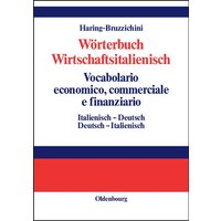 Wörterbuch Wirtschaftsitalienisch Vocabulario economico, commerciale e finanziario von De Gruyter Oldenbourg
