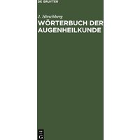Wörterbuch der Augenheilkunde von De Gruyter Oldenbourg