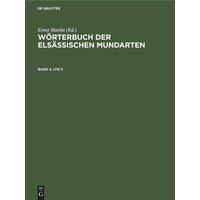 Wörterbuch der elsässischen Mundarten. Band 2, Lfg 5 von De Gruyter Oldenbourg