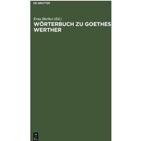 Wörterbuch zu Goethes Werther von De Gruyter Oldenbourg