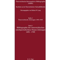 Bibliographie der österreichischen (nichtperiodischen) Neuen Zeitungen 1492-1705 von De Gruyter Saur