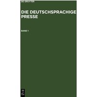 Die deutschsprachige Presse von De Gruyter Saur