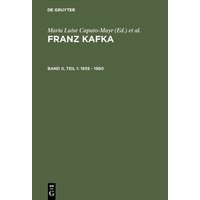 Franz Kafka. Internationale Bibliographie der Primär- und Sekundärliteratur... / 1955 - 1980 von De Gruyter Saur
