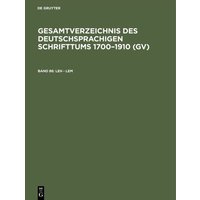 Gesamtverzeichnis des deutschsprachigen Schrifttums 1700–1910 (GV) / Leh - Lem von De Gruyter Saur