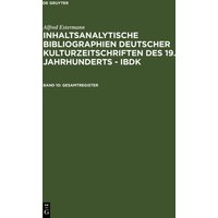 Alfred Estermann: Inhaltsanalytische Bibliographien deutscher Kulturzeitschriften... / Gesamtregister von De Gruyter