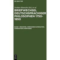 Briefwechsel deutschsprachiger Philosophen 1750–1850 von De Gruyter
