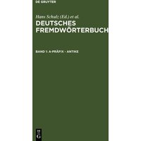 Deutsches Fremdwörterbuch / a-Präfix - Antike von De Gruyter