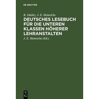 Deutsches Lesebuch für die unteren Klassen höherer Lehranstalten von De Gruyter